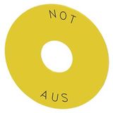 Washer for EMERGENCY STOP, yellow, with inscription: NOT-AUS, outer diameter 75 mm, Inside diameter 22.5