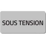 Adhesive label "SOUS TENSION"