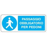 Mandatory sign - Al - Dimensions: 330x125 mm