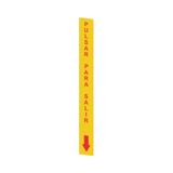 Yellow adhesive in PC, rectangular 300x32 mm, red writing "PULSAR PARA SALIR"