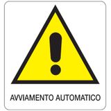 Danger sign - 330x350 mm - Avviamento automatico