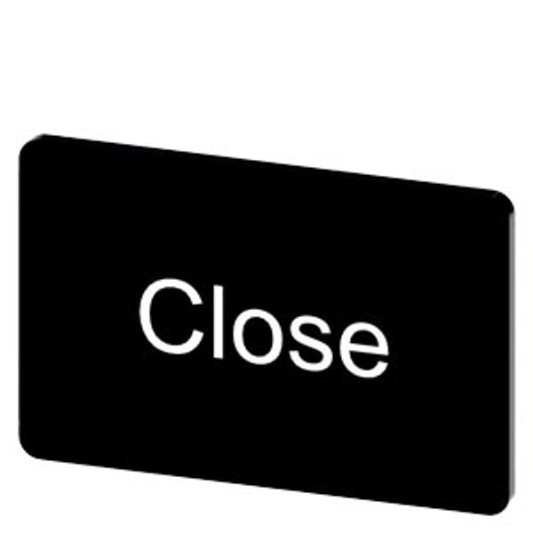 Labeling plate 17.5 x 27 mm, label black, labeling: Close image 1