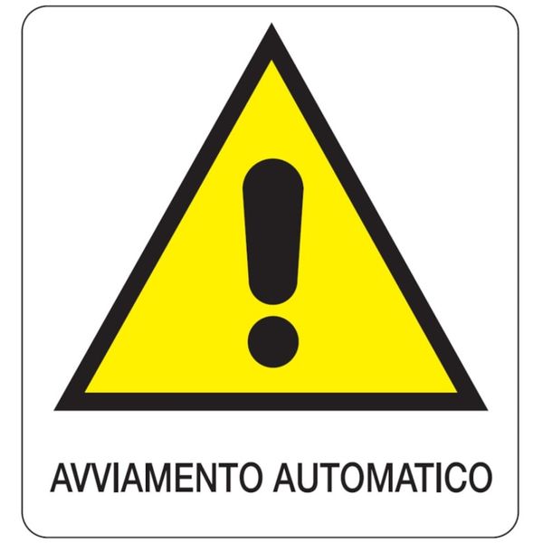 Danger sign - 330x350 mm - Avviamento automatico image 1