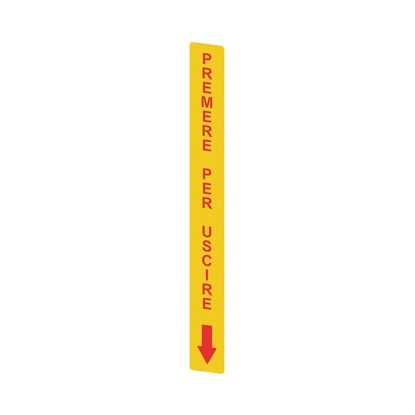 Yellow adhesive in PC, rectangular 300x32 mm, red writing "PREMERE PER USCIRE" image 1